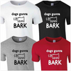 Funny T-Shirt Gonna Hate Dogs Bark Cap Slogan T-Shirt